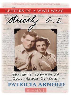 cover image of Strictly G.I. the WWII Letters of Cpl. Wanda M. Renn